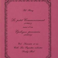 Le petit commencement (1965) suivi d&#039;un Epilogue provisoire (1975) / Pol Bury